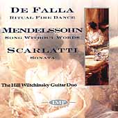 De Falla, Mendelssohn, et al / Hill Wiltschinsky Guitar Duo De Falla, Mendelssohn, et al / Hill Wiltschinsky Guitar Duo