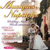 Musiques Nuptiales - Mouret, Clarke, Bach, Gounod, et al Musiques Nuptiales - Mouret, Clarke, Bach, Gounod, et al
