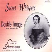 Secret Whispers - Double Image pays homage to Clara Schumann