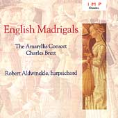 English Madrigals / Brett, Aldwinckle, Amaryllis Consort