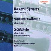 Strauss, Vaughan-Williams, Schickele: Oboe Concertos
