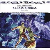 Theodorakis: Alexis Zorbas Ballet Suite / Theodorakis, etc Theodorakis: Alexis Zorbas Ballet Suite / Theodorakis, etc