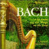 Bach on the harp / Chantal Mathieu Bach on the harp / Chantal Mathieu