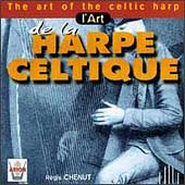 The Art of the Celtic Harp / Regis Chenut
