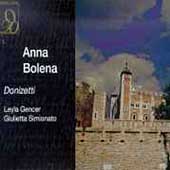 Donizetti: Anna Bolena / Gavazzeni, Gencer, Simionato, et al Donizetti: Anna Bolena / Gavazzeni, Gencer, Simionato, et al