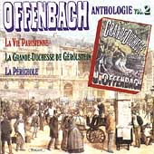 Offenbach Anthologie Vol 2 - La Vie Parisienne, etc
