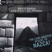 Ancient Nazca: Inca Mysteries Ancient Nazca: Inca Mysteries