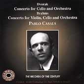 Dvorak: Cello Concerto;  Brahms: Double Concerto / Casals