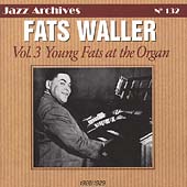 Fats Waller/Vol. 3 Young Fats at the Organ 1926-1929