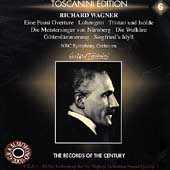 NBC交響楽団/Toscanini Edition Vol 6 - Wagner: Overtures and Preludes
