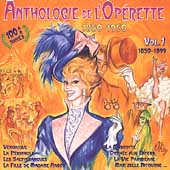 Anthologie de l'Operette 1850-1950 - Vol 1 1850-1899