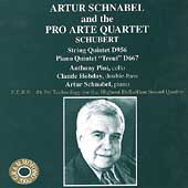 Schubert: String Quintet, Piano Quintet / Schnabel, Pro Arte Schubert: String Quintet, Piano Quintet / Schnabel, Pro Arte