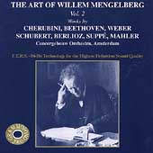 The Art of Willem Mengelberg Vol 2 - Cherubini, Weber, et al
