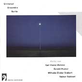 Werke von Wahren, Humel, et al / Universal Ensemble Berlin