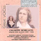 Great Voices - Giuseppe Borgatti - Integrale delle incisioni Great Voices - Giuseppe Borgatti - Integrale delle incisioni