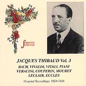Strings - Jacques Thibaud Vol 3 - Bach, Vivaldi, et al