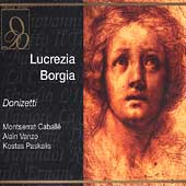 Donizetti: Lucrezia Borgia / Paskalis, Caballe, Vanzo