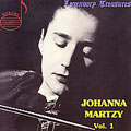 Legendary Treasures - Johanna Martzy Vol 1