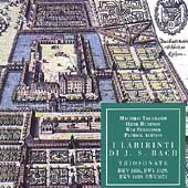 I Labirinti di J.S. Bach - Triosonate / Takahashi, et al I Labirinti di J.S. Bach - Triosonate / Takahashi, et al