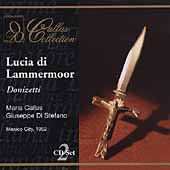 Callas Collection - Donizetti: Lucia di Lammermoor
