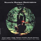 Nouvelle musique Montrealaise Vol 2 - Arcuri, Hyland, et al