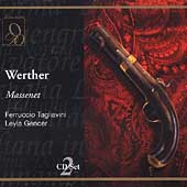Massenet: Werther / Cillario, Tagliavini, Gencer, et al Massenet: Werther / Cillario, Tagliavini, Gencer, et al