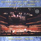 Massed Choirs and Organs / Nigel Ogden, 23 Male Voice Choirs