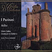 Bellini: I Puritani / Callas, Di Stefano, Picco, et al