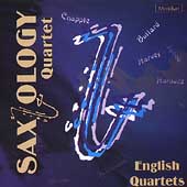 English Quartets / Saxology Quartet English Quartets / Saxology Quartet