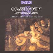 G. Bononcini: Divertimenti da Camera / La Stagione Armonica G. Bononcini: Divertimenti da Camera / La Stagione Armonica