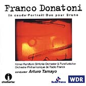 Donatoni: In cauda, Portrait, Duo pour Bruno / Tamayo, et al