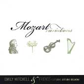 Mozart Variations / Emily Mitchell, Arturo Delmoni, et al Mozart Variations / Emily Mitchell, Arturo Delmoni, et al