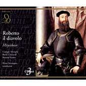 Meyerbeer: Roberto il Diavolo / Sanzogno, Christoff, et al Meyerbeer: Roberto il Diavolo / Sanzogno, Christoff, et al