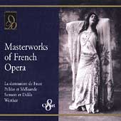 Masterworks of French Opera - Berlioz, Debussy, et al