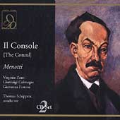 Menotti: Il Console / Schippers, Zeani, Colmagro, et al Menotti: Il Console / Schippers, Zeani, Colmagro, et al