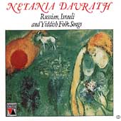 Netania Dayrath sings Russian, Israeli Yiddish Folk Songs Netania Dayrath sings Russian, Israeli Yiddish Folk Songs