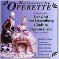 Kaiserliche Operette - Lehar: Der Graf von Luxembourg etc, highlights