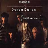 Essential Duran Duran: Night Versions