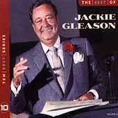 The Best Of Jackie Gleason