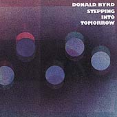 Donald Byrd/Steppin' Into Tomorrow[NONE]