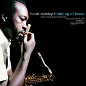 Hank Mobley/Thinking Of Home [Remaster]
