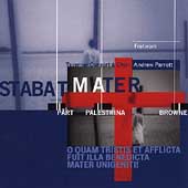 Paert, Palestrina, Browne: Stabat Mater / Andrew Parrott