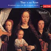 Ther is no Rose - Renaissance Music for Christmas Ther is no Rose - Renaissance Music for Christmas