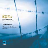 Kernis: Colored Field, Musica Celestis, Air / Oue, Mork Kernis: Colored Field, Musica Celestis, Air / Oue, Mork