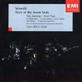 Franz Schmidt: Das Buch mit 7 Siegeln / Franz Welser-Most(cond), Bavarian Radio Chorus, etc Franz Schmidt: Das Buch mit 7 Siegeln / Franz Welser-Most(cond), Bavarian Radio Chorus, etc