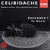 Bruckner: Symphony no 7, Te Deum / Celibidache, Munichr PO Bruckner: Symphony no 7, Te Deum / Celibidache, Munichr PO