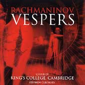 Rachmaninov: Vespers / Cleobury, King's College Choir