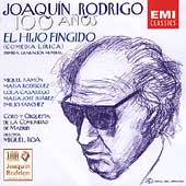 Joaquin Rodrigo - 100 Anos - El Hijo Fingido / Roa, et al