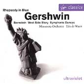 Ultraviolet - Gershwin: Rhapsody in Blue;  Bernstein / Waart