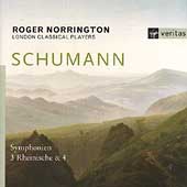 Schumann: Symphonies Nos 3 & 4 / Norrington, London Classical Players Schumann: Symphonies Nos 3 & 4 / Norrington, London Classical Players